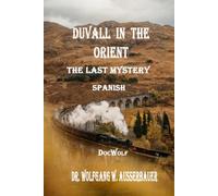 Duvall in the Orient in Spanish: The Last Mystery