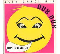 Dux Dux - This is a sound (Acid Dance, 1989) / Vinyl single [Vinyl-Single 7'']