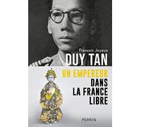 Duy Tan - Un empereur dans la France libre