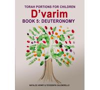 D'varim: Book 5: Deuteronomy (Torah Portions For Children)