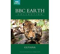 BBC Earth Collection - Guyana [ 2011 ]