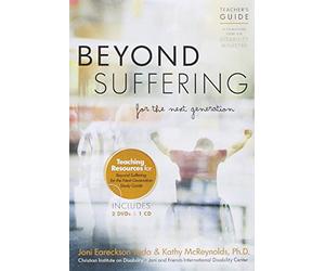Dvd-Beyond Suffering For The Next Generation Teachers Guide: A Christian View On Disability Ministry