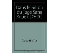 DVD Dans le Sillon du Juge Sans Robe ( DVD )