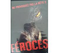DVD Féroces : Ne provoquez pas la bête