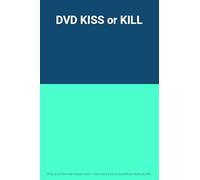 DVD KISS or KILL