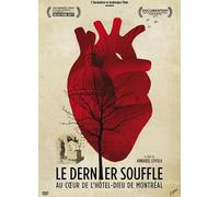 DVD le Dernier Souffle, au Coeur de l'Hôtel-Dieu de Montreal