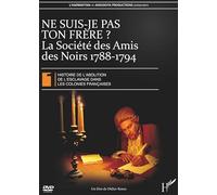 DVD Ne Suis Je Pas Ton Frere (DVD) la Societe des Amis des Noirs 1788 1794