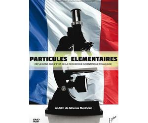 DVD Particules Elementaires Reflexions Sur l'Etat de la Recherche Scientifique Française