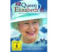 DVD QUEEN ELIZABETH II. - DIE GESCHICHTE