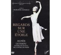 DVD Regards Sur une Étoile Agnes Letestu Danseuse Étoile de l'Opéra de Paris