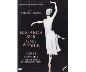 DVD Regards Sur une Étoile Agnes Letestu Danseuse Étoile de l'Opéra de Paris