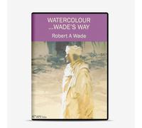 DVD : Watercolour Wades Way : Robert Wade