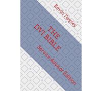 DVI Bible -- Service Advisor Edition: Perform Like a Champion (The DVI Bible Series)