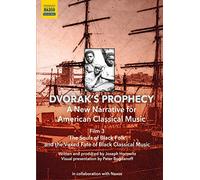 Dvorak: A New Narrative [Kevin Deas; Roderick Cox; Michael Morgan; George Shirley; Joseph Horowitz; Arthur Fagan; James Jeter] [Naxos Educational: 2110700] [DVD] [2022] [Region 1] [NTSC]