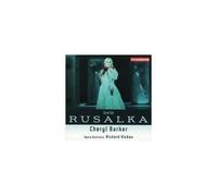 DVORAK/BARKER/AUSTRALIAN OPERA/HICKOX: RUSALKA - CD