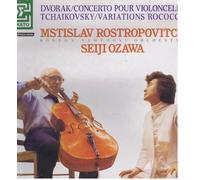 DVORAK / CONCERTO POUR VIOLONCELLE - TCHAIKOVSKY/VARIATIONS ROCOCCO.