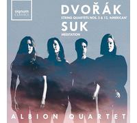 Albion Quartet - Dvorák: String Quartets Nos. 5 & 12, 'american'/Suk: Meditation