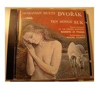 Dvorák: Moravian Duets / Suk: Ten Songs