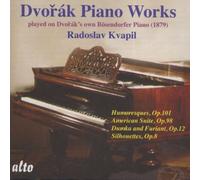 Radoslav Kvapil - Dvorak Piano Works