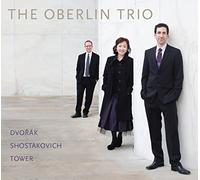 DVORAK / SHOSTAKOVICH / TOWER - The Oberlin Trio