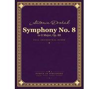 Dvořák: Symphony No. 8 in G Major, Op. 88 - Full Orchestral Score