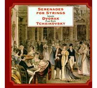 Dvorak/Tchaikovsky - Serenades for Strings