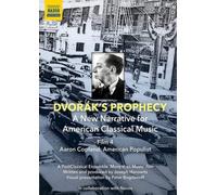 Dvorák's Prophecy - A New Narrative for American Classical Music
