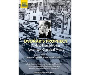 Dvorák's Prophecy - A New Narrative for American Classical Music