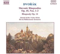 Dvork Slavonic Rhapsodies, Op. 45, Nos. 1-3 Rhapsody, Op. 14