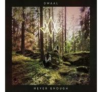 Dwaal - Never Enough [VINYL]