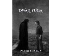 Dwali Yuga: Reawakening the Epic of Dwapara in Kali