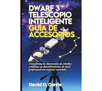 DWARF 3 Telescopio inteligente Guía de accesorios: Transforma la observación de estrellas cotidiana en descubrimientos de nivel profesional con mejoras esenciales