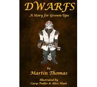 Dwarfs: A Story for Grown-Ups: 3 (Little People)