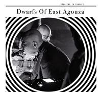 Dwarfs of East Agouza - Speaking in Tongues [VINYL]