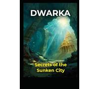 Dwarka: Secrets of the Sunken City (Ancient Aliens & Ancient Mysteries)
