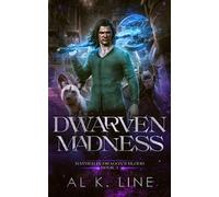 Dwarven Madness (Bathed in Dragon's Blood)