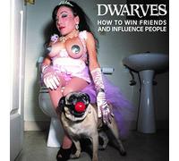 Dwarves - How To Win Friends And Influence People [VINYL]