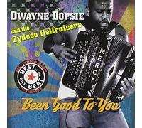 Dwayne Dopsie - Been Good to You