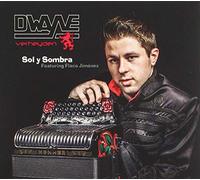 Dwayne Feat. Flaco Jimenez - Dwayne Feat. Flaco Jimenez - Sol Y Sombra