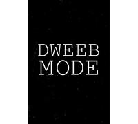 Dweeb Study Notebook: Dweeb Mode Student Notebook for study notes, finals, exam prep and research. 6 x 9 lined notebook. 150 pages.