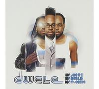 Dwele - Wants, World, Women