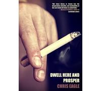 Dwell Here and Prosper