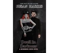 Dwell In Darkness: 2 (The Murdering Hour Novels)