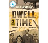 Dwell Time: A Memoir of Art, Exile, and Repair