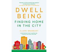 Dwellbeing: Finding Home in the City