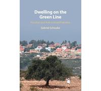 Dwelling on the Green Line: Privatize and Rule in Israel/Palestine