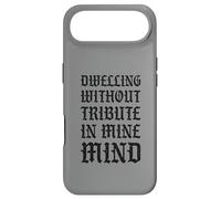 Dwelling Without Tribute In Mine Mind Funny Castlecore Case for iPhone Air