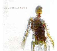 Dwight Ashley - Ataxia