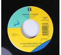 Dwight Yoakam 45 RPM It Only Hurts When I Cry / Let's Work Together