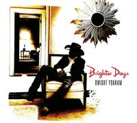 Dwight Yoakam - Brighter Days [VINYL]